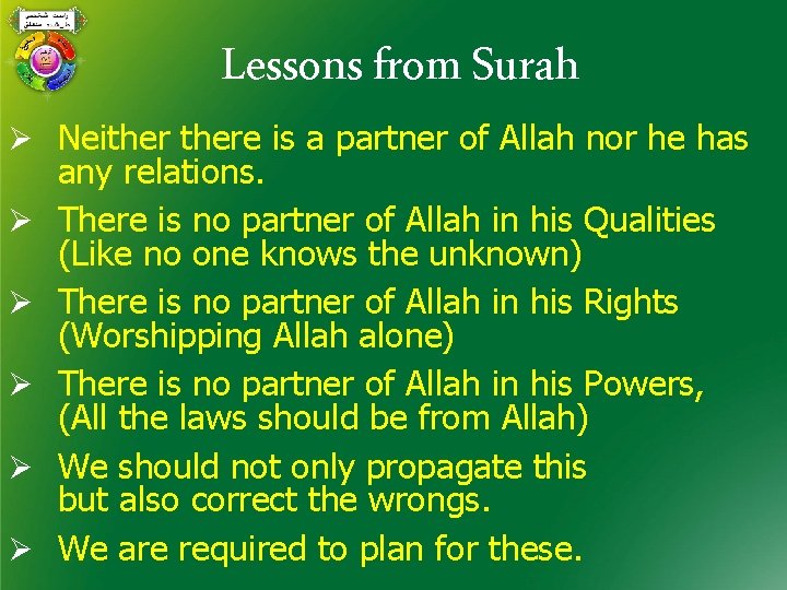 Lessons from Surah Ø Neithere is a partner of Allah nor he has Ø