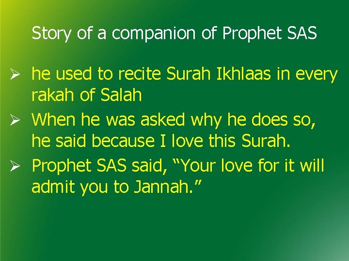 Story of a companion of Prophet SAS Ø he used to recite Surah Ikhlaas