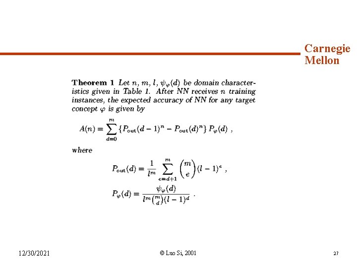 Syllabus (continued) 12/30/2021 Carnegie Mellon © Luo Si, 2001 27 