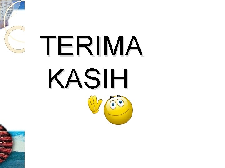 TERIMA KASIH 