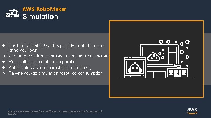 AWS Robo. Maker Simulation v Pre-built virtual 3 D worlds provided out of box,