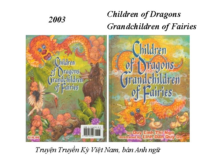 2003 Children of Dragons Grandchildren of Fairies Truyện Truyền Kỳ Việt Nam, bản Anh