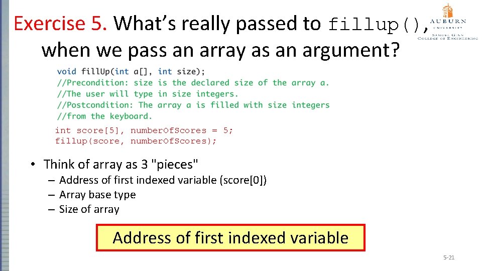 Exercise 5. What’s really passed to fillup(), when we pass an array as an