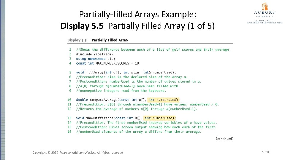 Partially-filled Arrays Example: Display 5. 5 Partially Filled Array (1 of 5) Copyright ©