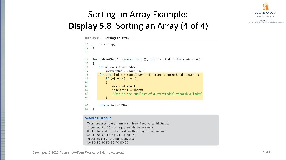 Sorting an Array Example: Display 5. 8 Sorting an Array (4 of 4) Copyright