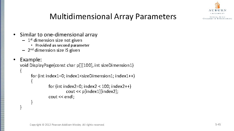 Multidimensional Array Parameters • Similar to one-dimensional array – 1 st dimension size not