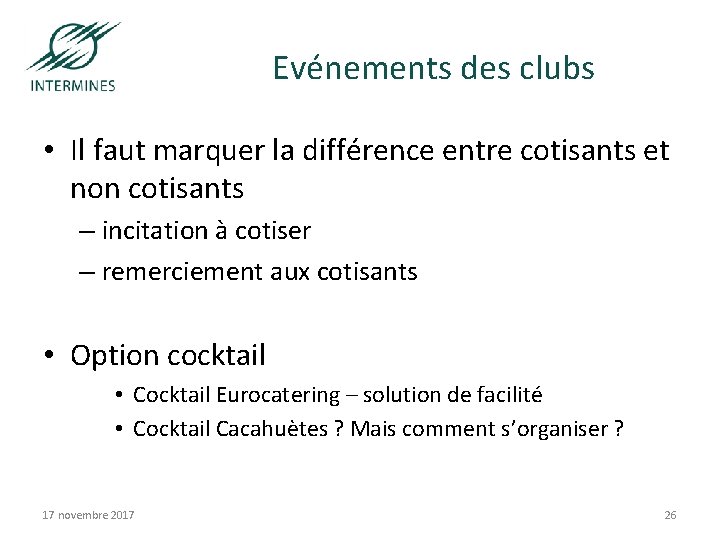 Evénements des clubs • Il faut marquer la différence entre cotisants et non cotisants