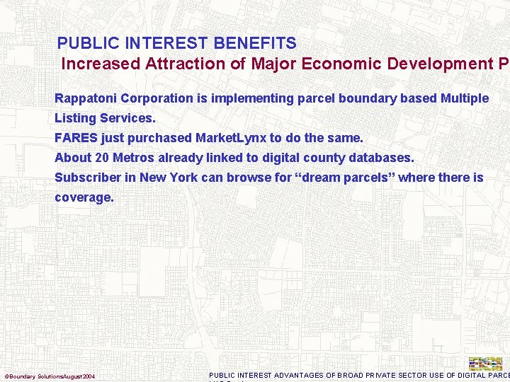 PUBLIC INTEREST BENEFITS Increased Attraction of Major Economic Development Pr Rappatoni Corporation is implementing