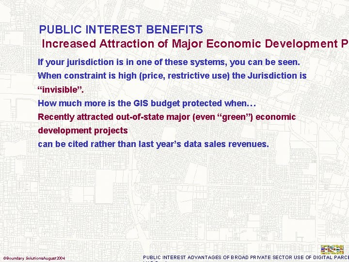 PUBLIC INTEREST BENEFITS Increased Attraction of Major Economic Development Pr If your jurisdiction is
