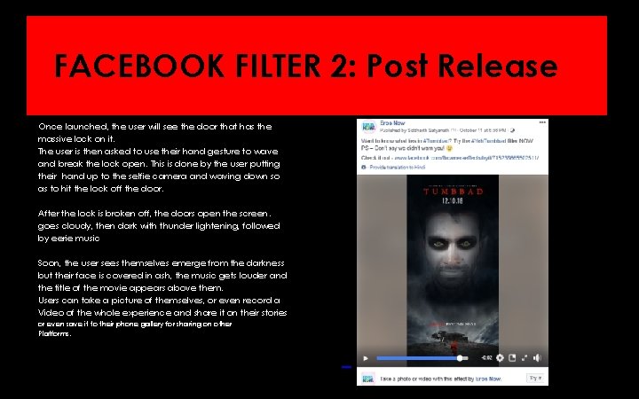 FACEBOOK FILTER 2: Post Release Once launched, the user will see the door that