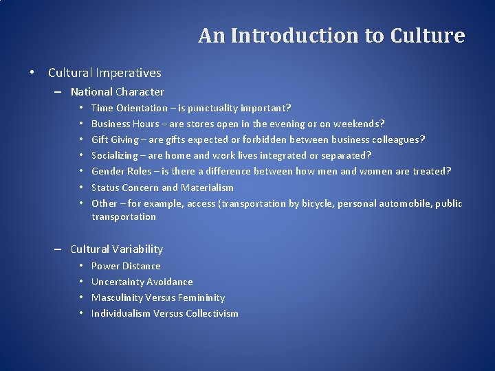 An Introduction to Culture • Cultural Imperatives – National Character • • Time Orientation An Introduction to Culture • Cultural Imperatives – National Character • • Time Orientation
