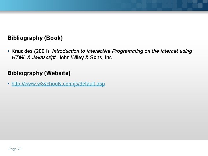 Bibliography (Book) § Knuckles (2001). Introduction to Interactive Programming on the Internet using HTML