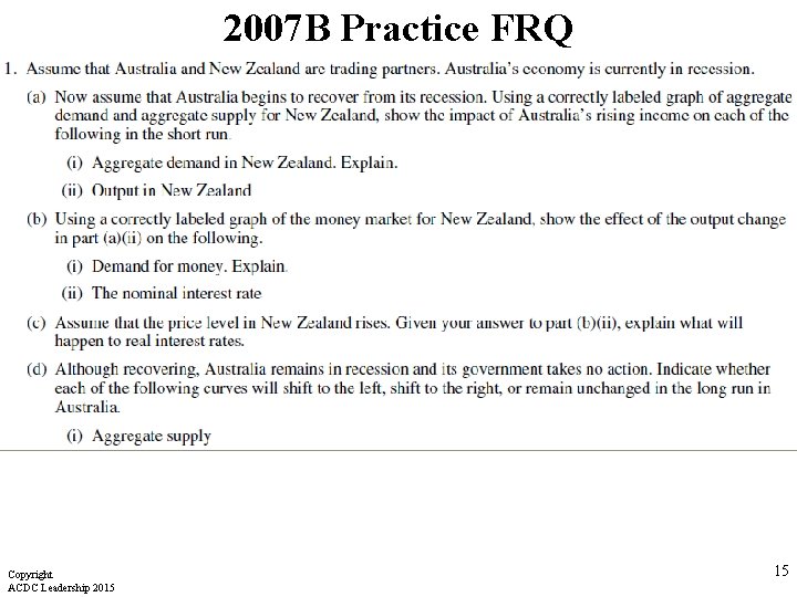 2007 B Practice FRQ Copyright ACDC Leadership 2015 15 