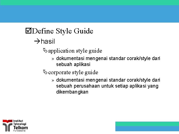 þDefine Style Guide àhasil Äapplication style guide » dokumentasi mengenai standar corak/style dari sebuah