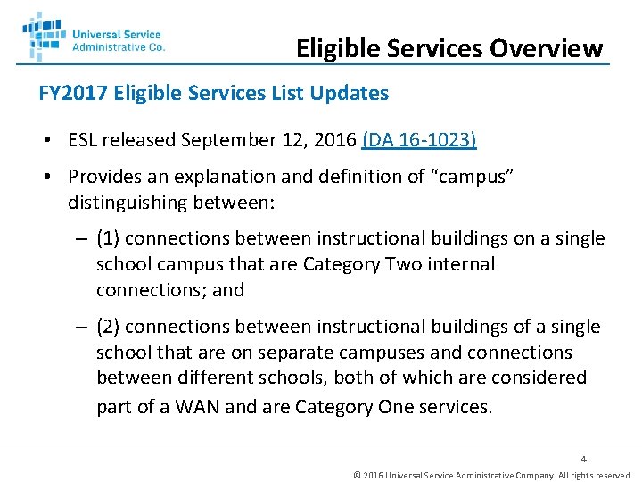 Eligible Services Overview FY 2017 Eligible Services List Updates • ESL released September 12,