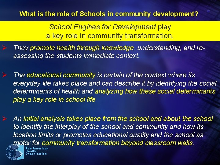 What is the role of Schools in community development? 15 School Engines for Development