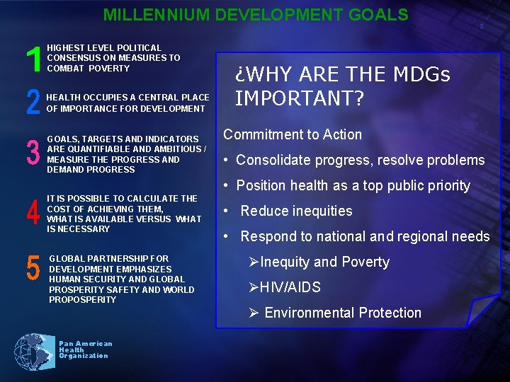 MILLENNIUM DEVELOPMENT GOALS HIGHEST LEVEL POLITICAL CONSENSUS ON MEASURES TO COMBAT POVERTY HEALTH OCCUPIES