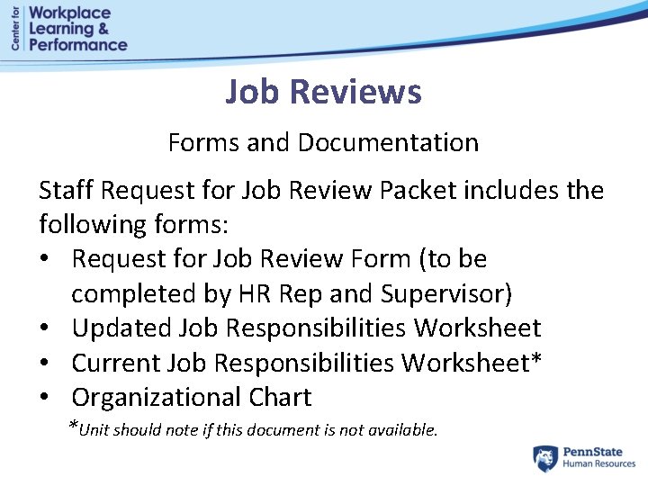 Job Reviews Forms and Documentation Staff Request for Job Review Packet includes the following