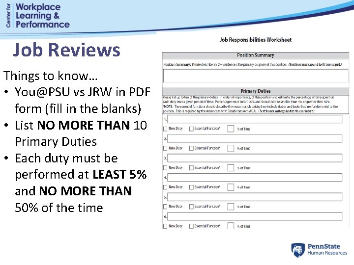 Job Reviews Things to know… • You@PSU vs JRW in PDF form (fill in