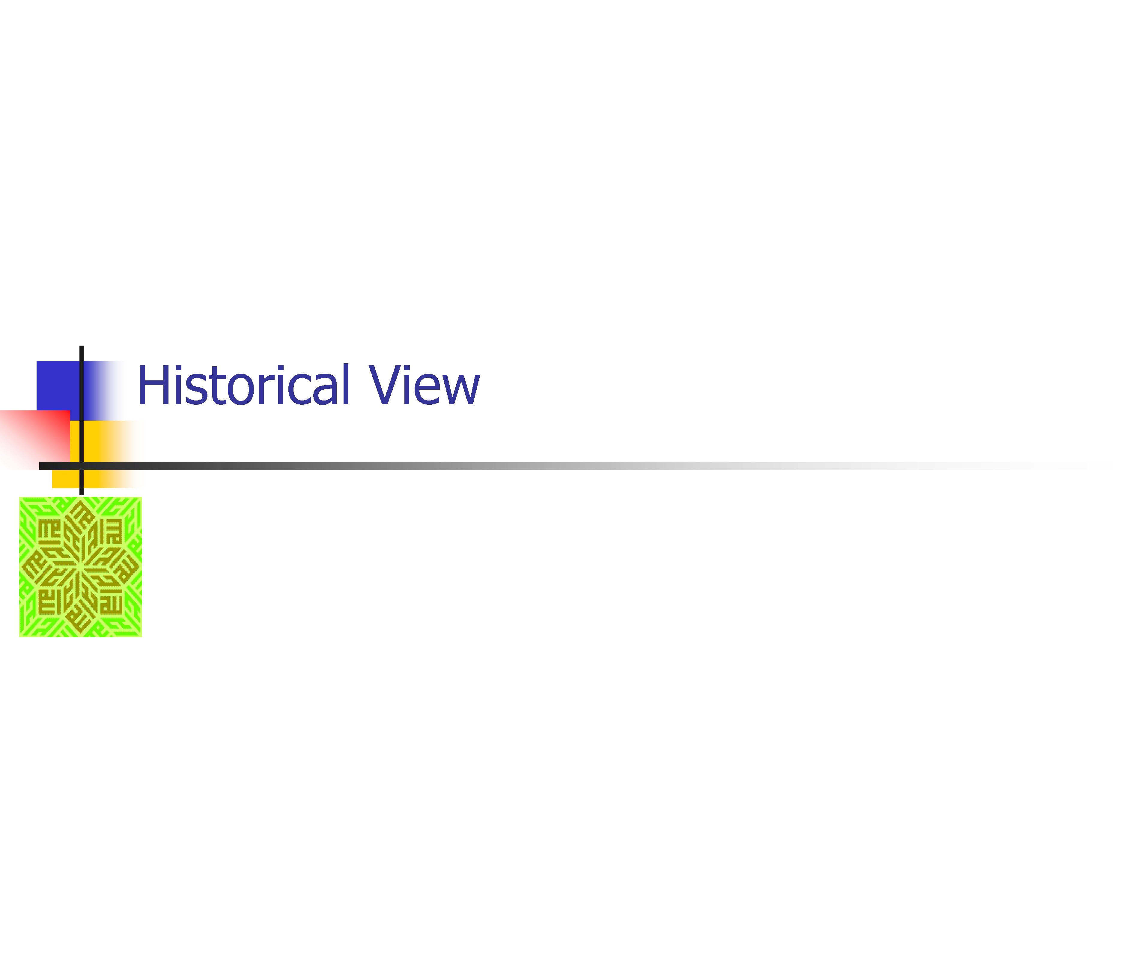 Historical View 