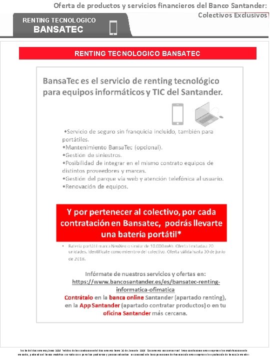 Oferta de productos y servicios financieros del Banco Santander: Colectivos Exclusivos RENTING TECNOLOGICO BANSATEC