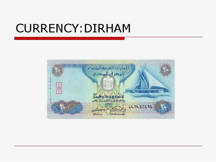 CURRENCY: DIRHAM 