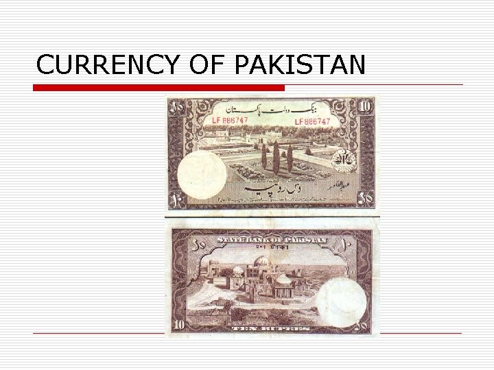 CURRENCY OF PAKISTAN 