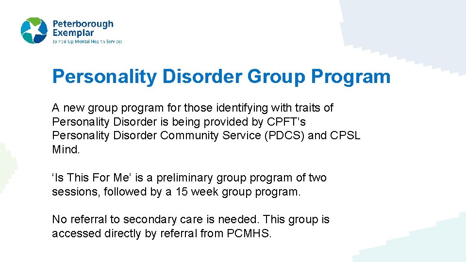 Personality Disorder Group Program A new group program for those identifying with traits of
