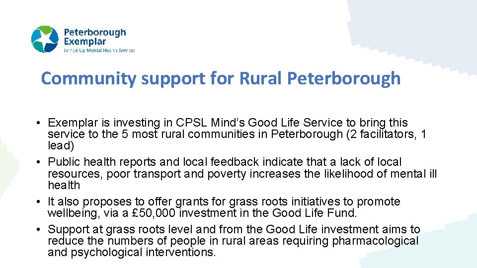 Community support for Rural Peterborough • Exemplar is investing in CPSL Mind’s Good Life