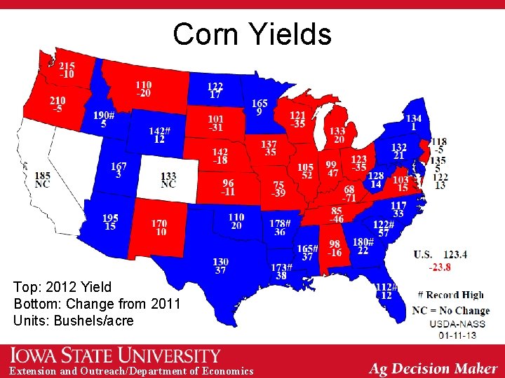 Corn Yields Top: 2012 Yield Bottom: Change from 2011 Units: Bushels/acre Extension and Outreach/Department