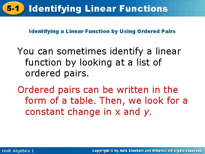 5 -1 Identifying Linear Functions Identifying a Linear Function by Using Ordered Pairs You