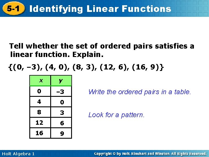 5 -1 Identifying Linear Functions Tell whether the set of ordered pairs satisfies a