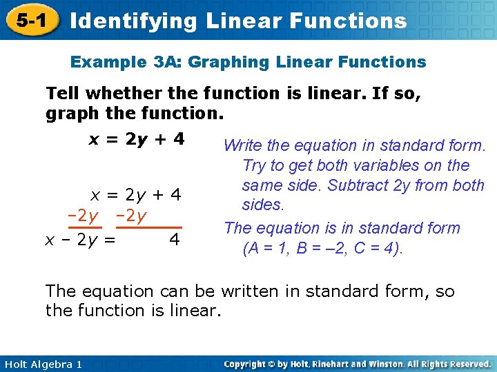 5 -1 Identifying Linear Functions Example 3 A: Graphing Linear Functions Tell whether the 5 -1 Identifying Linear Functions Example 3 A: Graphing Linear Functions Tell whether the
