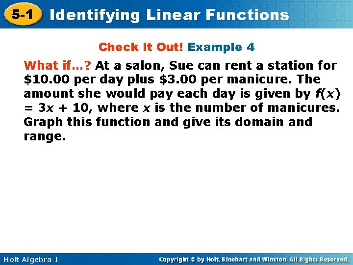 5 -1 Identifying Linear Functions Check It Out! Example 4 What if…? At a