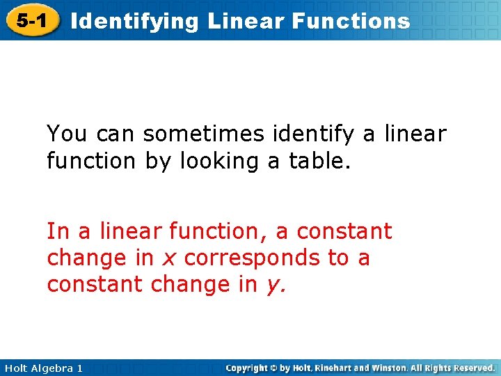 5 -1 Identifying Linear Functions You can sometimes identify a linear function by looking 5 -1 Identifying Linear Functions You can sometimes identify a linear function by looking