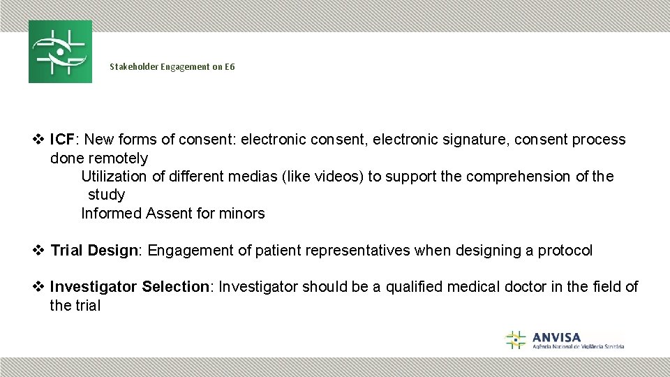 Stakeholder Engagement on E 6 v ICF: New forms of consent: electronic consent, electronic