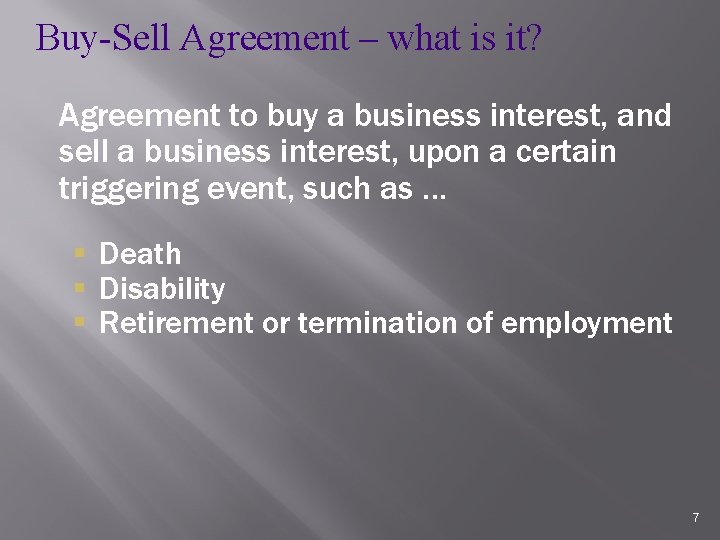 Buy-Sell Agreement – what is it? Agreement to buy a business interest, and sell