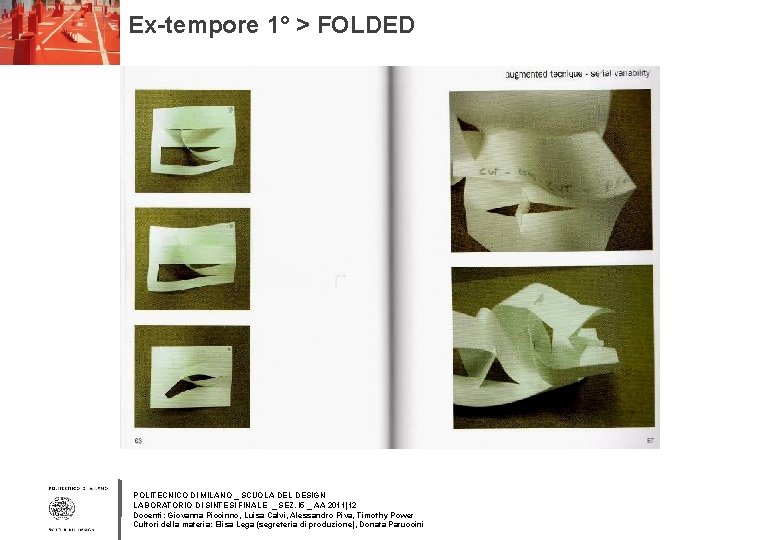 Ex-tempore 1° > FOLDED POLITECNICO DI MILANO _ SCUOLA DEL DESIGN LABORATORIO DI SINTESI