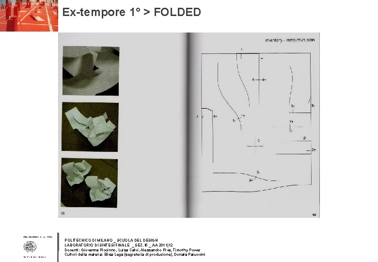 Ex-tempore 1° > FOLDED POLITECNICO DI MILANO _ SCUOLA DEL DESIGN LABORATORIO DI SINTESI