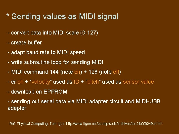 * Sending values as MIDI signal - convert data into MIDI scale (0 -127)