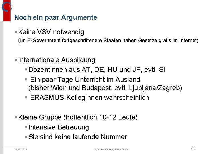 Noch ein paar Argumente § Keine VSV notwendig (Im E-Government fortgeschrittenere Staaten haben Gesetze