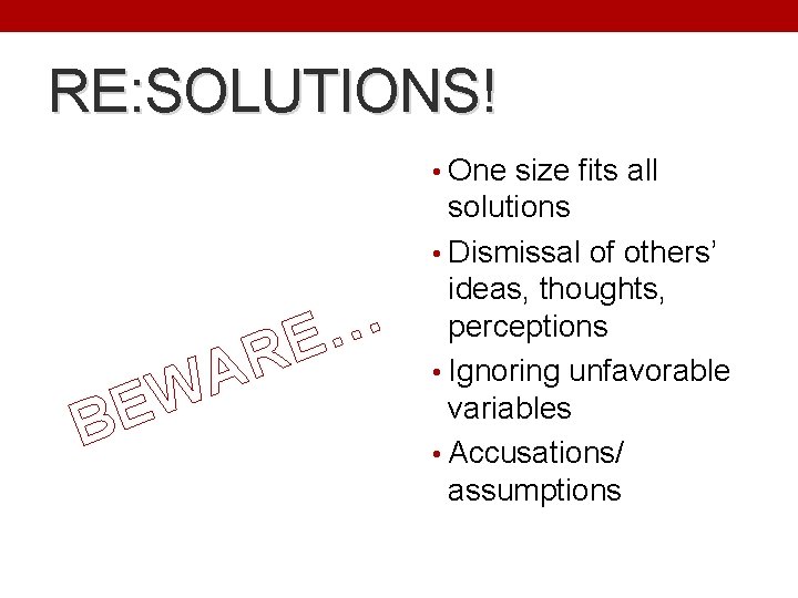 RE: SOLUTIONS! • One size fits all W E B R A … E