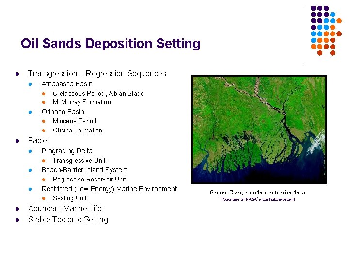 Oil Sands Deposition Setting l Transgression – Regression Sequences l Athabasca Basin l l