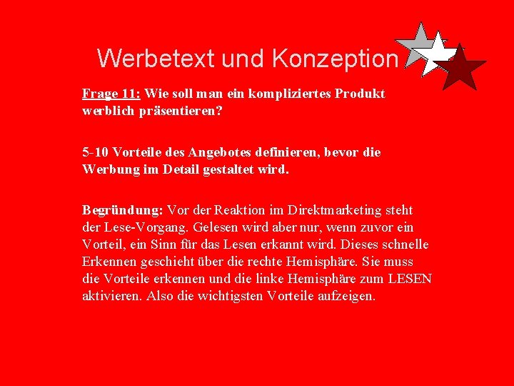 Werbetext und Konzeption Frage 11: Wie soll man ein kompliziertes Produkt werblich präsentieren? 5