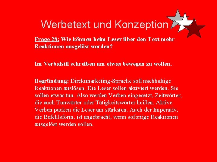 Werbetext und Konzeption Frage 28: Wie können beim Leser über den Text mehr Reaktionen