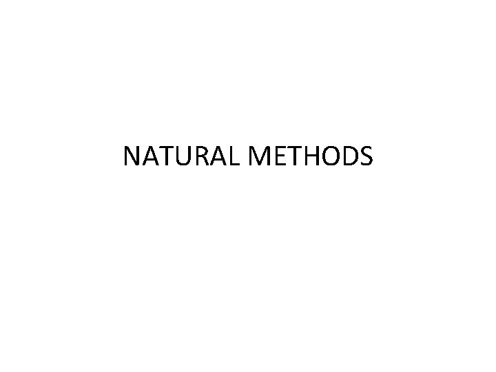 NATURAL METHODS 