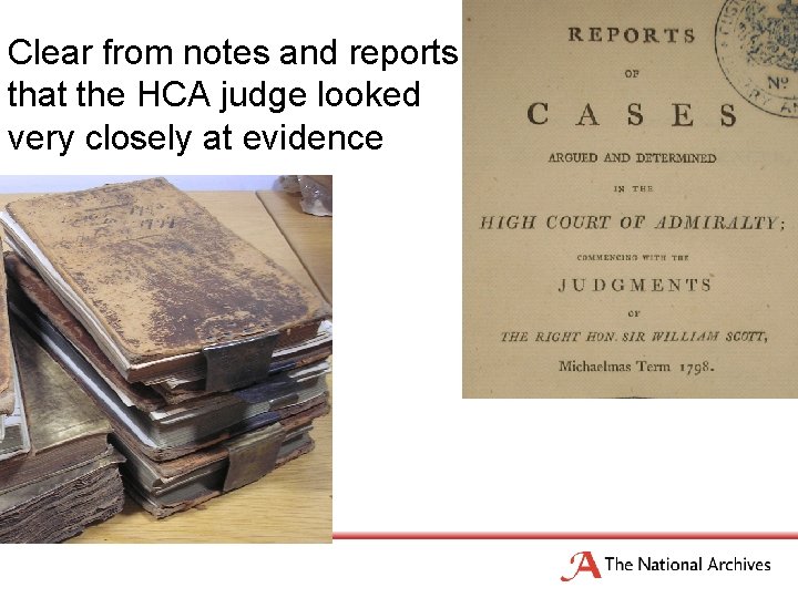 Clear from notes and reports that the HCA judge looked very closely at evidence