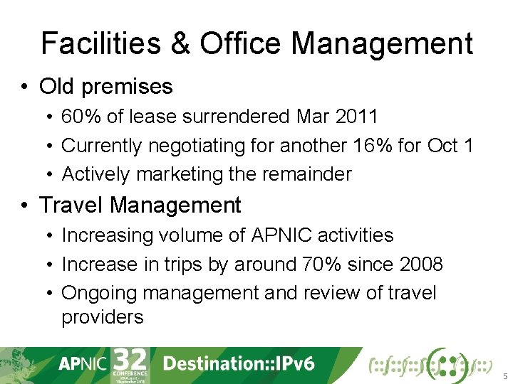 Facilities & Office Management • Old premises • 60% of lease surrendered Mar 2011
