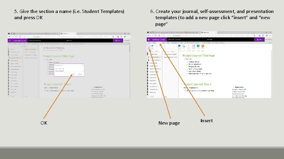 5. Give the section a name (i. e. Student Templates) and press OK OK