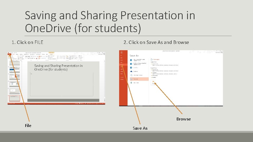 Saving and Sharing Presentation in One. Drive (for students) 1. Click on FILE 2.